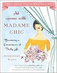 At Home with Madame Chic: Becoming a Connoisseur of Daily Life